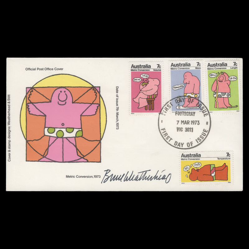Australia 1973 Metric Conversion first day cover signed by Bruce Weatherhead