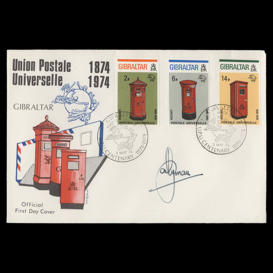 Gibraltar 1974 UPU Centenary first day cover signed by Freddy Ryman
