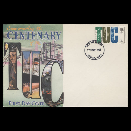 Great Britain 1968 TUC Centenary/Anniversaries first day cover, FAREHAM