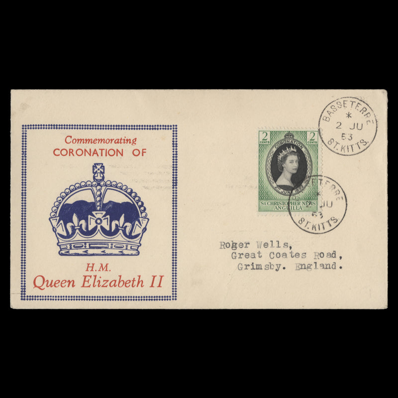 St Christopher Nevis Anguilla 1953 (FDC) 2c Coronation, BASSETERRE