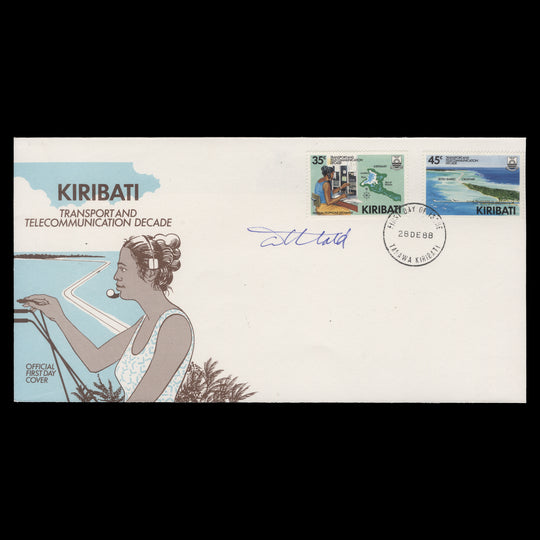 Kiribati 1988 Transport & Telecoms Decade first day cover signed by Tony Theobald