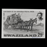 Swaziland 1974 Mail Coach/UPU Centenary photo proof signed by designer