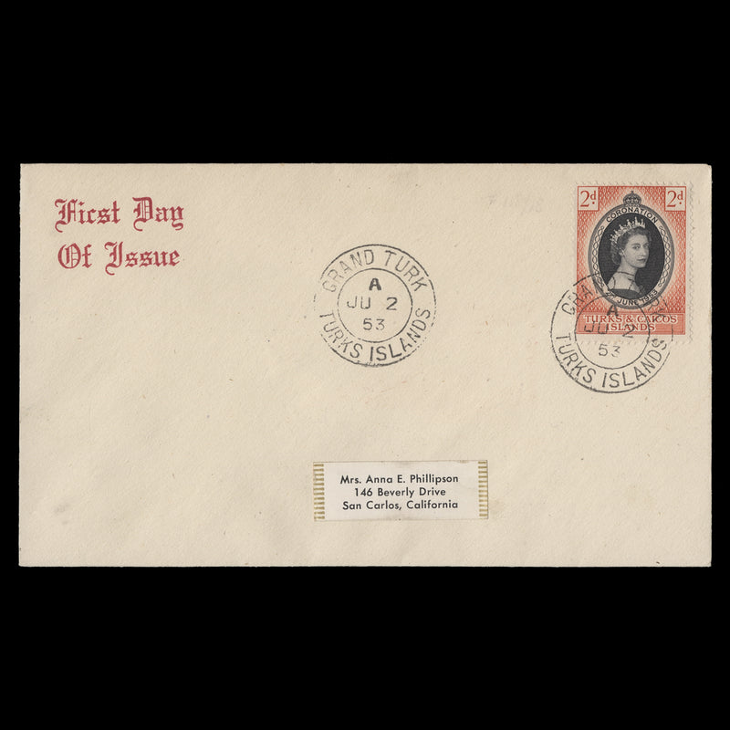 Turks & Caicos Islands 1953 (FDC) 2d Coronation, GRAND TURK