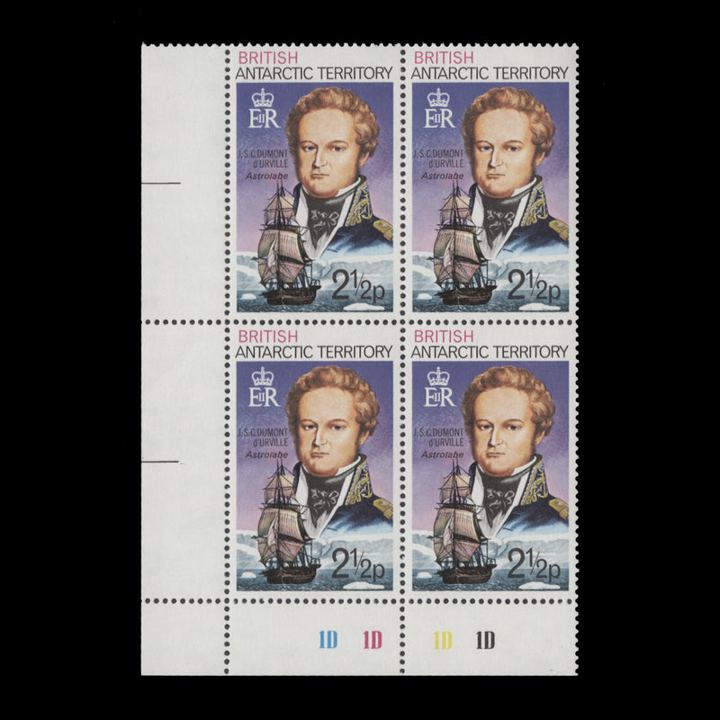 British Antarctic Territory 1973 (MNH) 2½p J S C Dumont d'Urville plate 1D–1D–1D–1D block