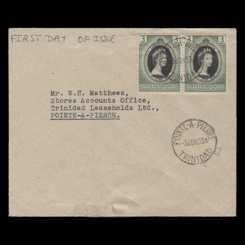 Trinidad & Tobago 1953 (FDC) 3c Coronation pair, POINTE-A-PIERRE
