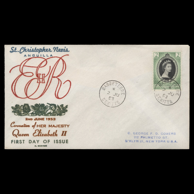 St Christopher Nevis Anguilla 1953 (FDC) 2c Coronation, BASSETERRE