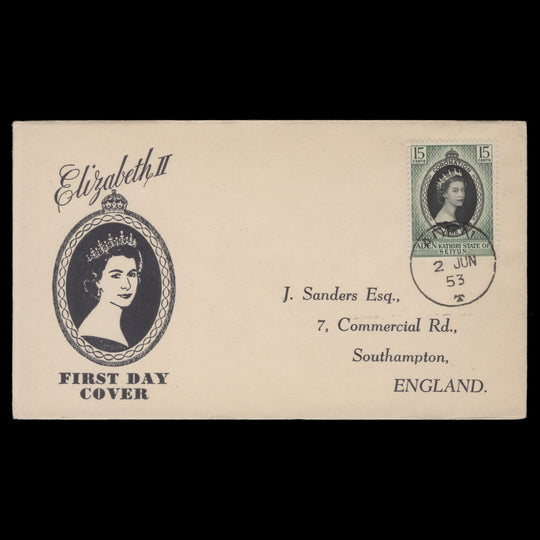 Kathiri State of Seiyun 1953 (FDC) 15c Coronation, ADEN