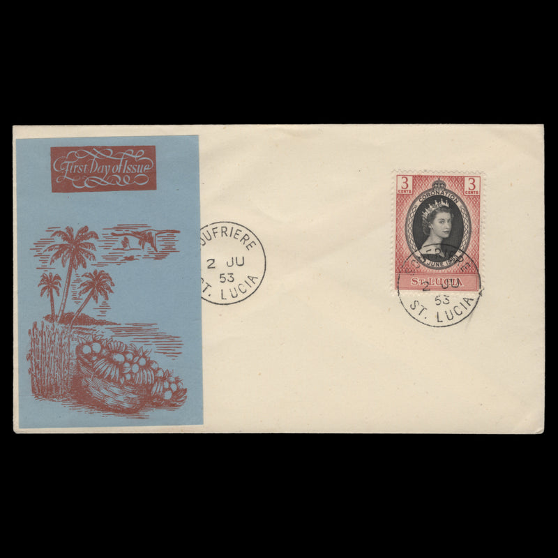 Saint Lucia 1953 (FDC) 3c Coronation, SOUFRIERE