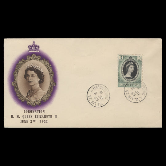 Leeward Islands 1953 (FDC) 3c Coronation, BASSETERRE
